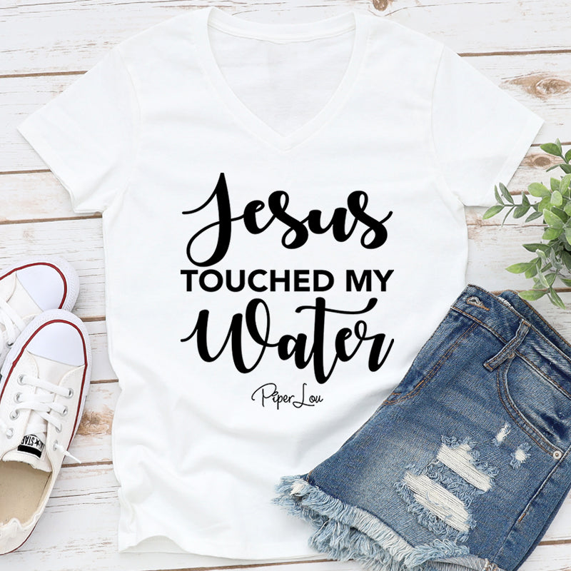 Jesus Touched My Water