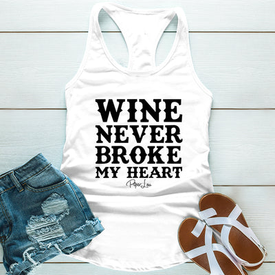Wine Never Broke My Heart