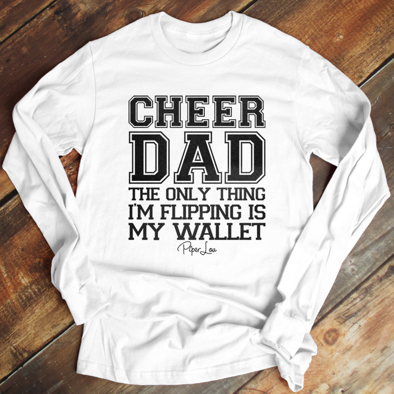 Cheer Dad The Only Thing I'm Flippin Is My Wallet Men's Apparel