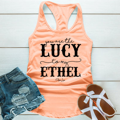 You Are The Lucy To My Ethel