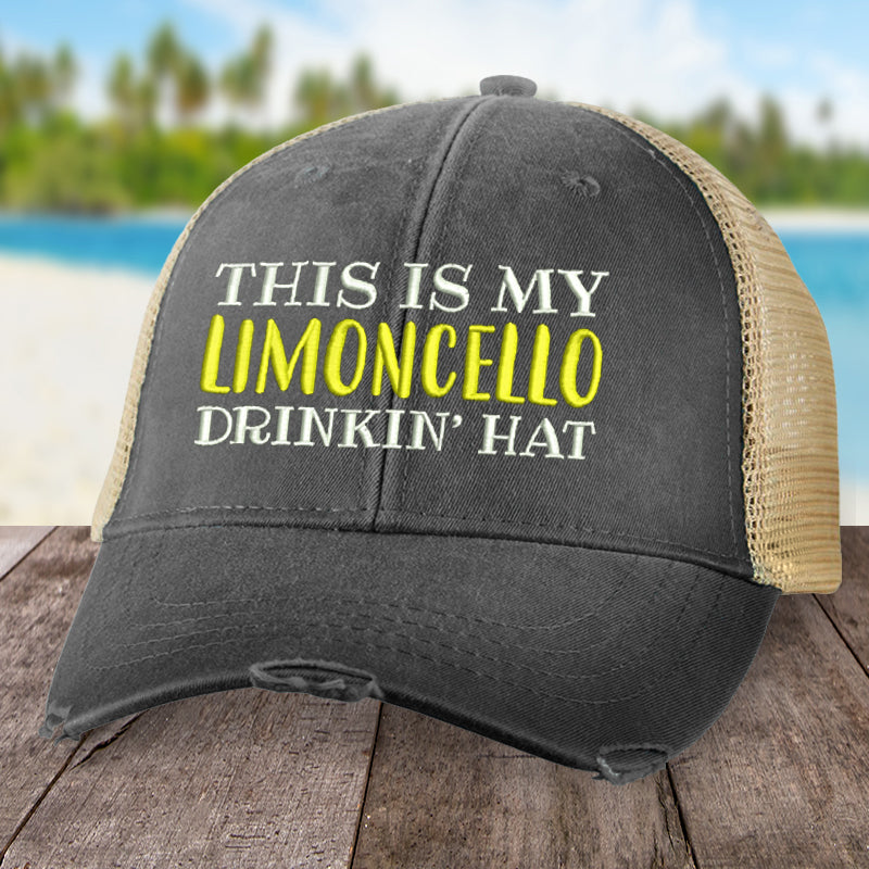 This Is My Limoncello Drinkin' Hat
