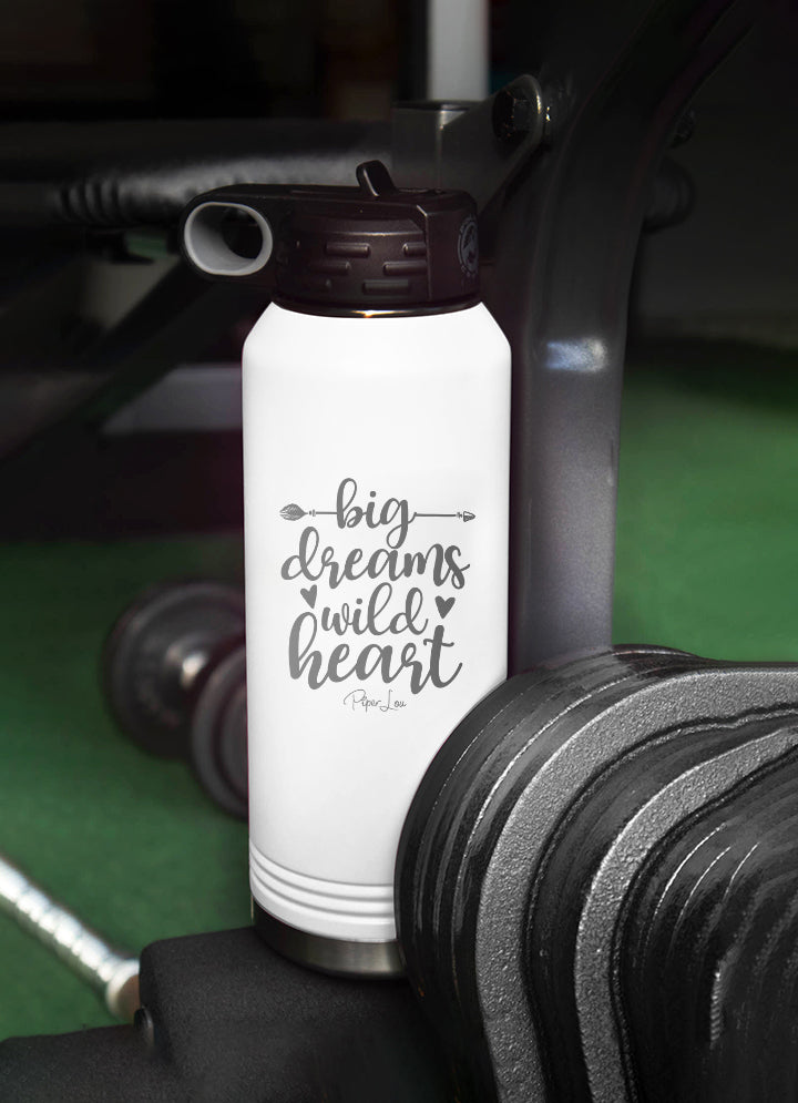 Big Dreams Wild Heart Water Bottle