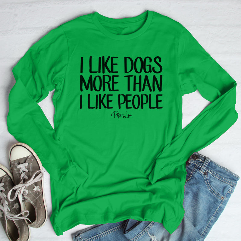 I Like Dogs More Than People Outerwear