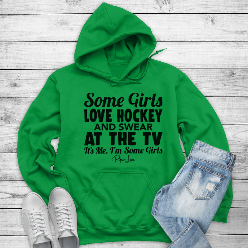 Some Girls Love Hockey And Swear At The TV Outerwear
