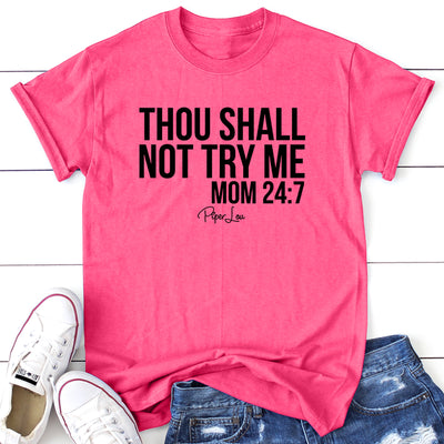 Mom 24/7 Thou Shall Not Try Me