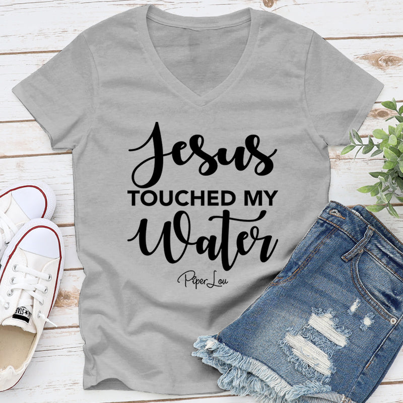Jesus Touched My Water