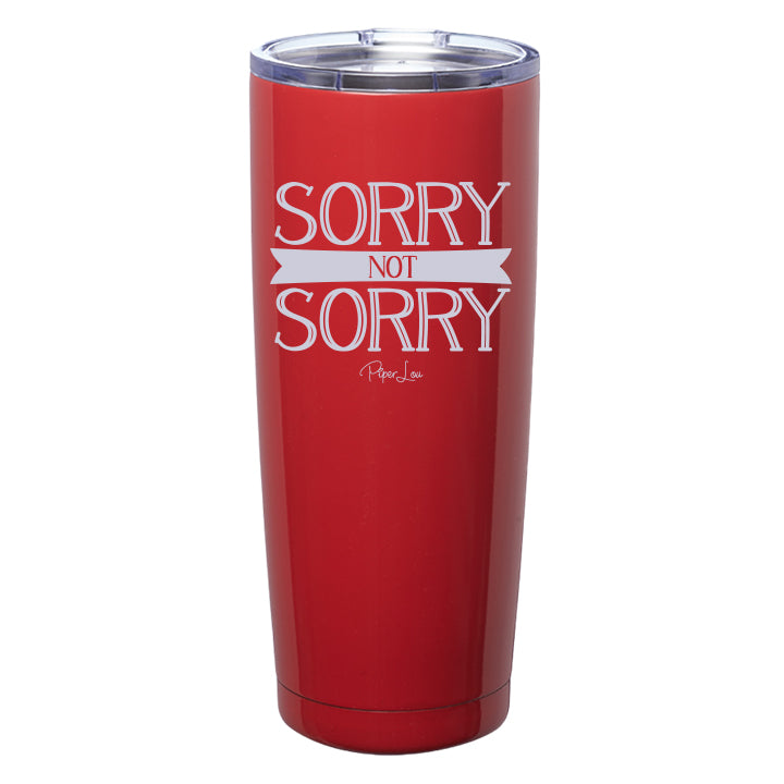 Sorry Not Sorry Laser Etched Tumbler