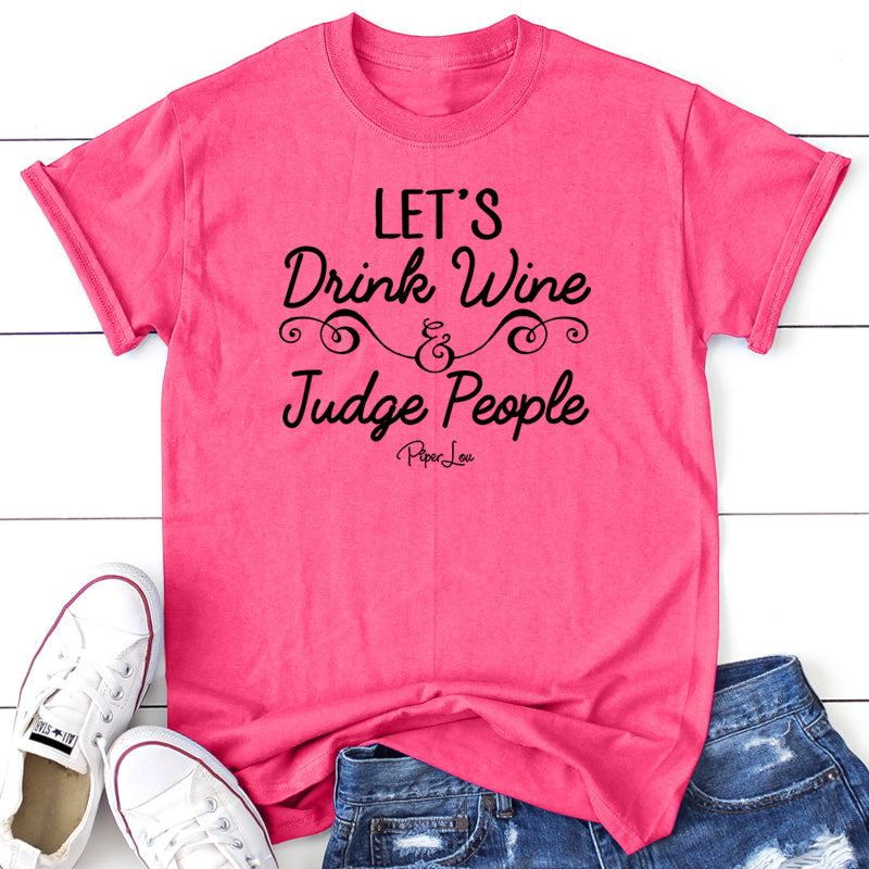 Let's Drink Wine And Judge People