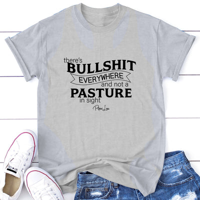 There's Bullshit Everywhere and Not A Pasture in Sight