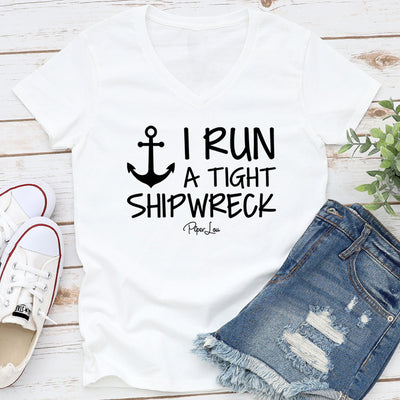 I Run A Tight Shipwreck