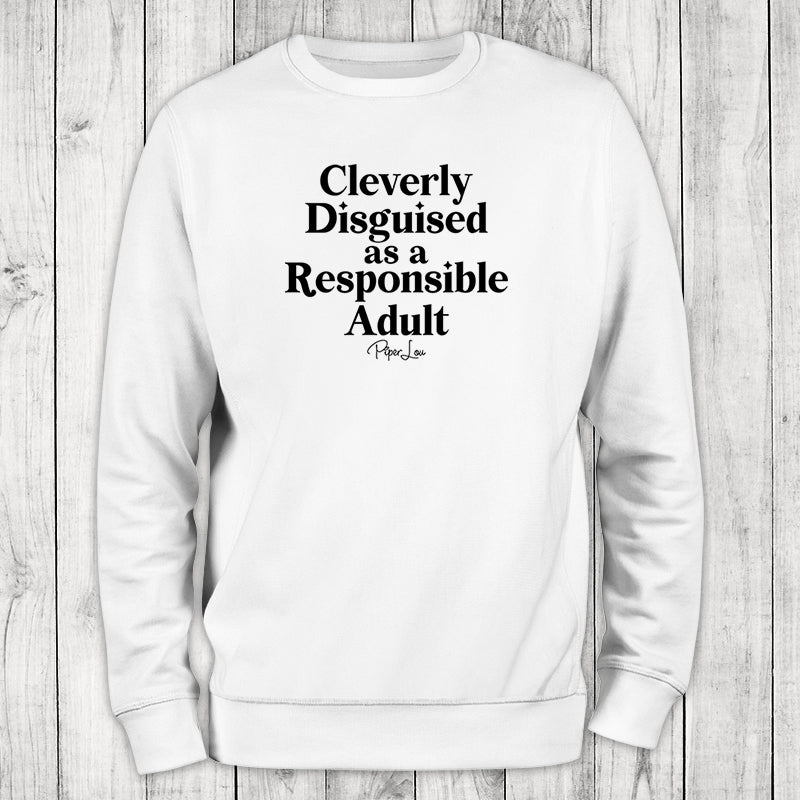 Cleverly Disguised As A Responsible Adult Crewneck Sweatshirt