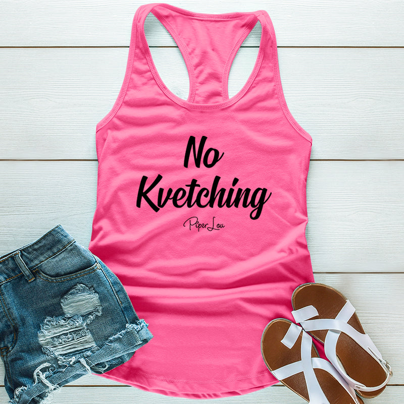 No Kvetching