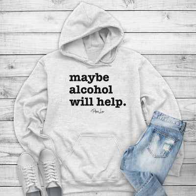Maybe Alcohol Will Help Outerwear
