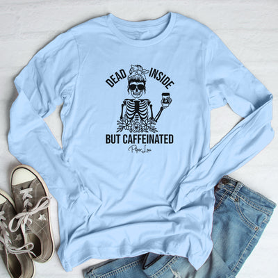 Dead Inside But Caffeinated Outerwear