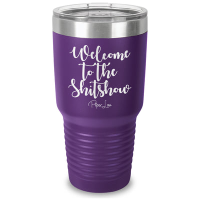 Welcome To The Shit Show Old School Tumbler
