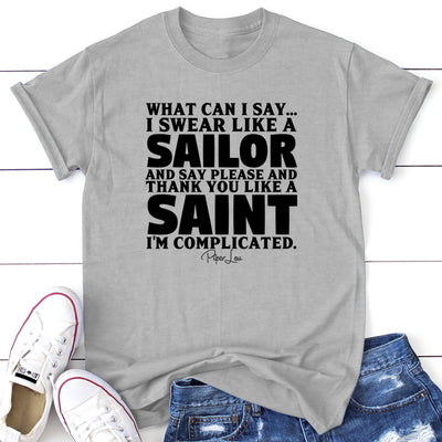 What Can I Say I Swear Like A Sailor