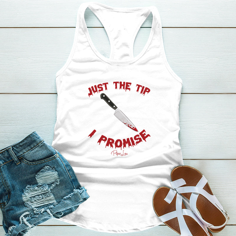 Just The Tip I Promise Knife Graphic Tee