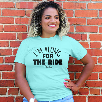 I'm Along For The Ride Curvy Apparel