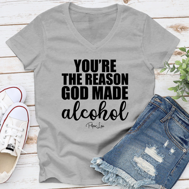 You're The Reason God Made Alcohol