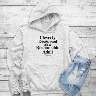 Cleverly Disguised As A Responsible Adult Outerwear
