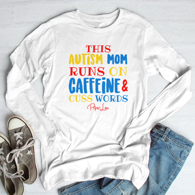 This Autism Mom Runs On Caffeine And Cuss Words Outerwear