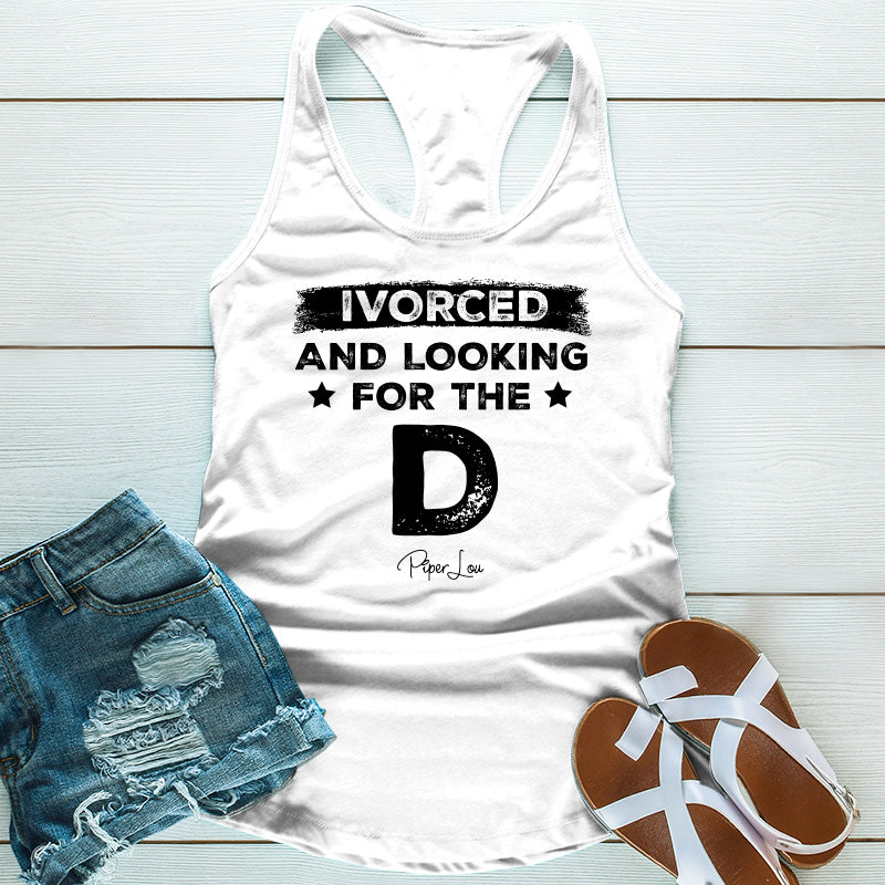 Ivorced- and Looking for the D