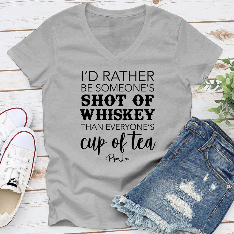I'd Rather Be Someone's Shot Of Whiskey