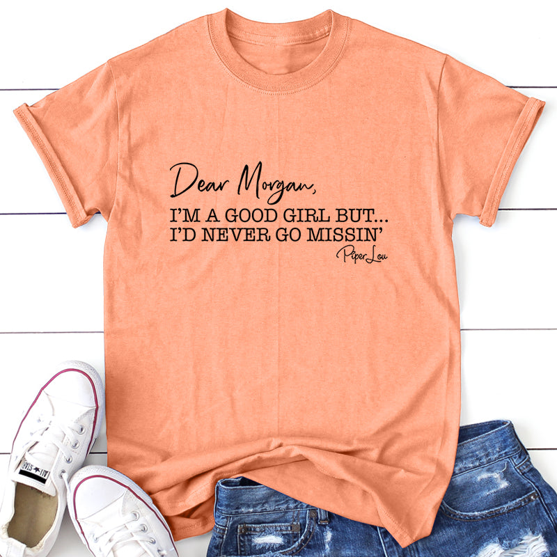 Dear Morgan, I'm A Good Girl