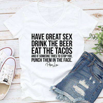 Have Great Sex Drink The Beer Eat The Tacos