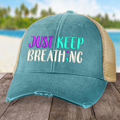 Just Keep Breath;ng Hat