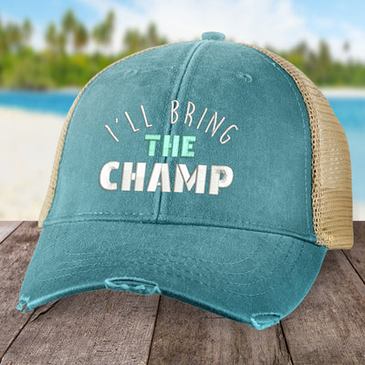I'll Bring The Champ Hat