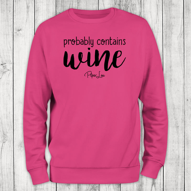 Probably Contains Wine Crewneck Sweatshirt