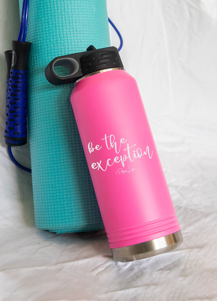 Be The Exception Water Bottle