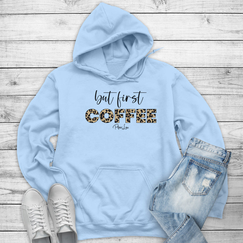 But First Coffee Leopard Winter Apparel