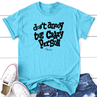 Don't Annoy The Crazy Person