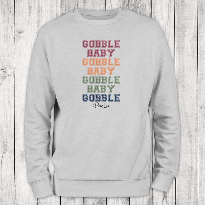 Gobble Baby Gobble Graphic Crewneck Sweatshirt