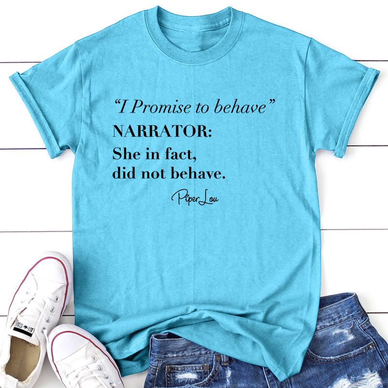 I Promise to Behave -Narrator- She in fact, did not behave