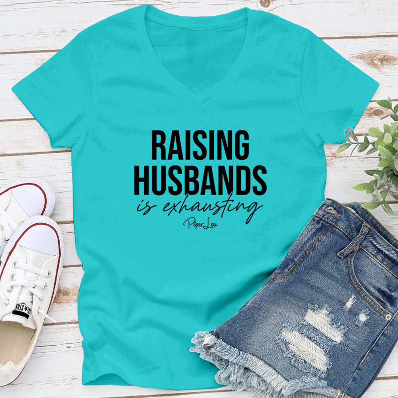 Raising Husbands Is Exhausting