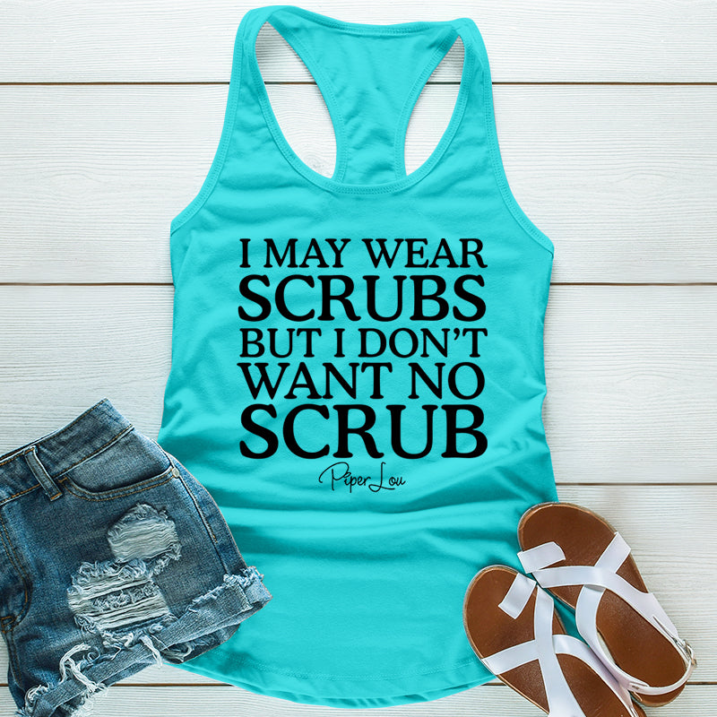 I May Wear Scrubs