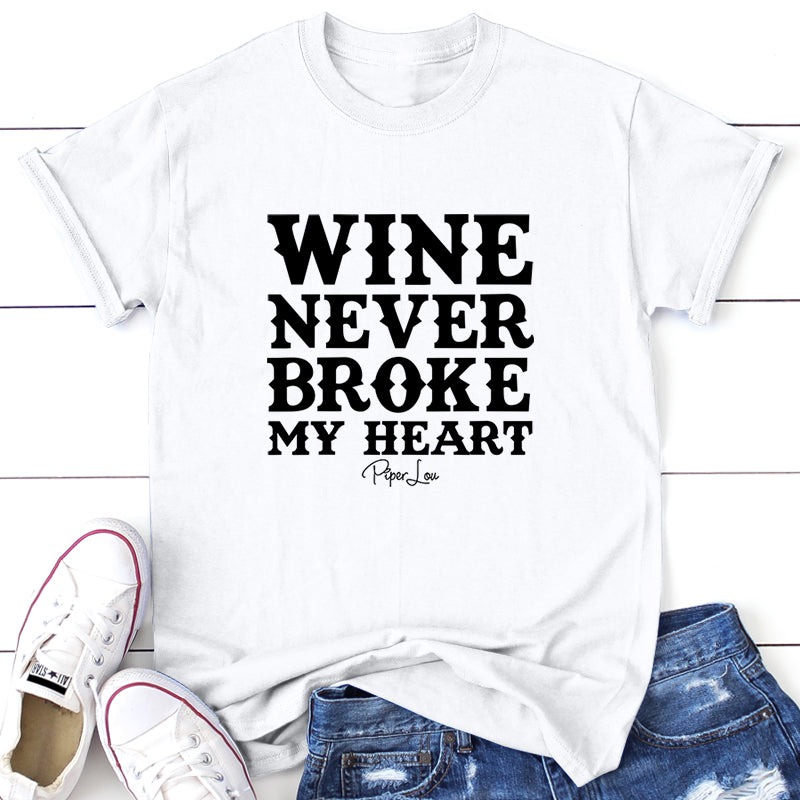 Wine Never Broke My Heart