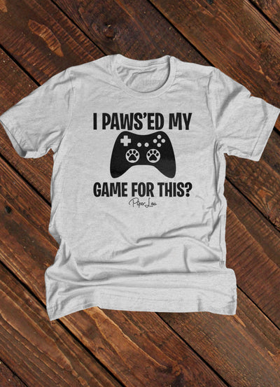 I Pawsed My Game Men's Apparel