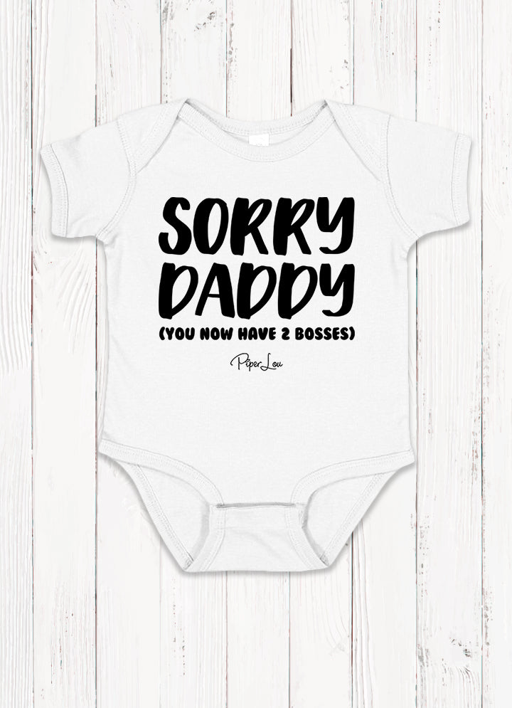Sorry Daddy You Now Have Two Bosses Baby Onesie